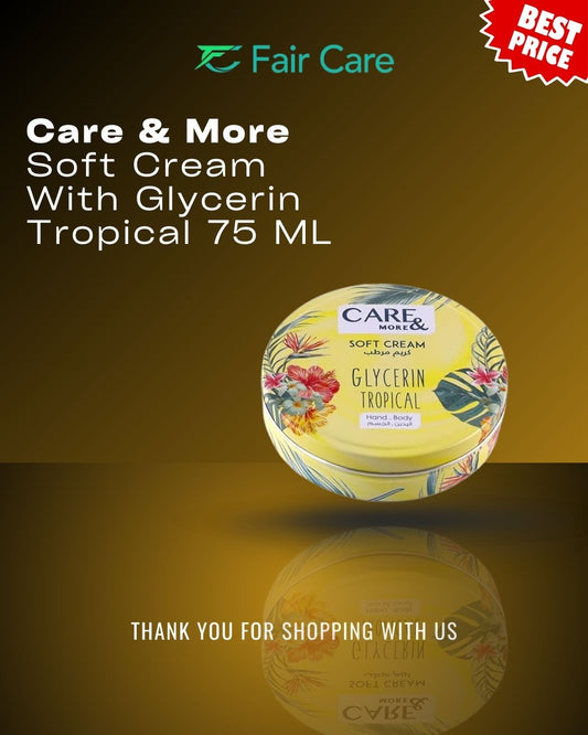 Care & More Soft Cream with Glycerin – Tropical Fresh Scent – 75ml